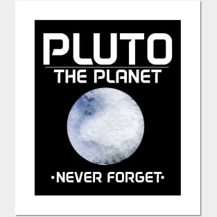 Planetary Science Pluto Planet Never Forget Pun Posters and Art